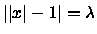 $\vert\vert x\vert-1\vert=\lambda$