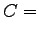 $\displaystyle C=$