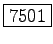 \fbox{7501}