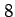 $ \phantom{'}\!8$