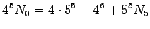 $\displaystyle 4^5 N_0 = 4 \cdot 5^5 - 4^6 + 5^5 N_5$