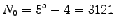 $\displaystyle N_0 = 5^5 - 4 = 3121 .$