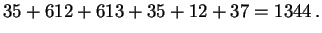 $\displaystyle 35+612+613+35+12+37=1344\,.
$
